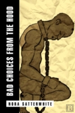 Bertrand.pt - Bad Choices From The Hood