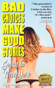 Bad Choices Make Good Stories