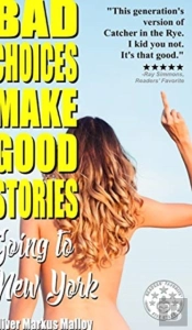 Bad Choices Make Good Stories