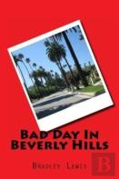 Bad Day In Beverly Hills