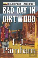 Bad Day In Dirtwood
