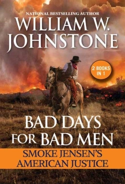 Bertrand.pt - Bad Days For Bad Men: Smoke Jensen'S American Justice