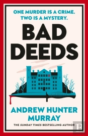 Bad Deeds