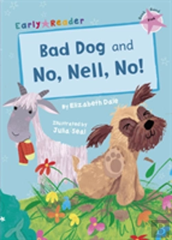 Bertrand.pt - Bad Dog And No, Nell, No!