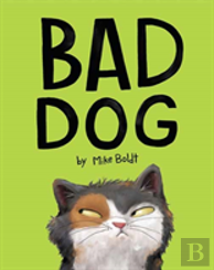 Bad Dog