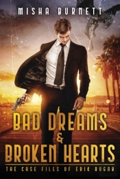 Bad Dreams And Broken Hearts: The Case F