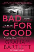 Bad For Good