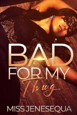 Bertrand.pt - Bad For My Thug