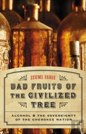 Bad Fruits Of The Civilized Tree