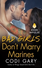 Bad Girls Don'T Marry Marines