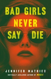 Bad Girls Never Say Die