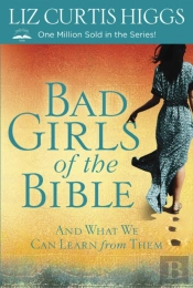 Bad Girls Of The Bible