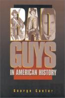Bad Guys In American History