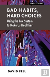 Bad Habits, Hard Choices