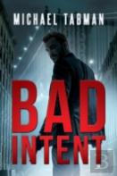 Bad Intent