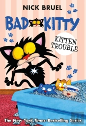 Bad Kitty: Kitten Trouble (Paperback Black-And-White Edition)
