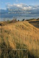 Bad Land Pastoralism In Great Plains Fiction