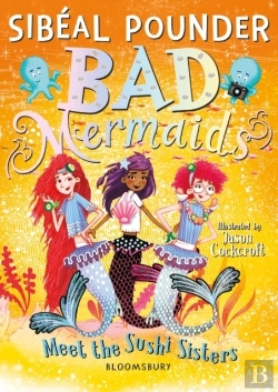 Bertrand.pt - Bad Mermaids Meet The Sushi Sisters