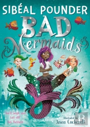 Bad Mermaids