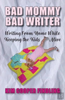 Bertrand.pt - Bad Mommy Bad Writer