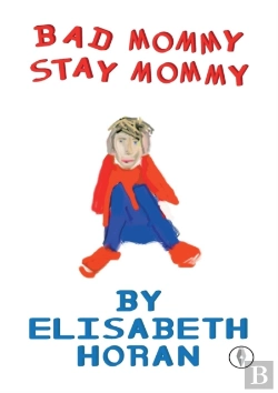 Bertrand.pt - Bad Mommy/Stay Mommy