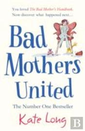 Bad Mothers United