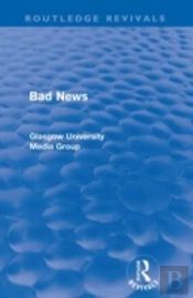 Bad News (Routledge Revivals)