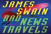 Bad News Travels