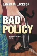 Bad Policy