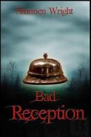 Bad Reception