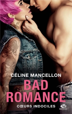 Bertrand.pt - Bad Romance, T2 : Coeurs Indociles