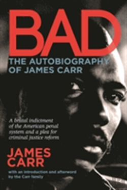 Bertrand.pt - Bad: The Autobiography Of James Carr
