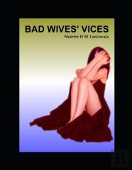 Bad Wives' Vices