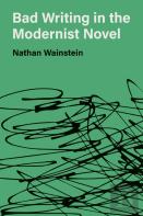 Bad Writing In The Modernist Novel
