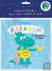 Badabum. El Dragoncito Se Baña. Libro De Baño Magico