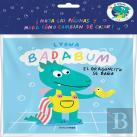 Badabum. El Dragoncito Se Baña. Libro De Baño Magico