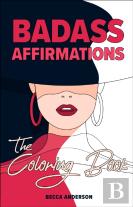 Badass Affirmations The Coloring Book