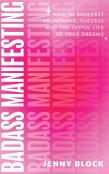 Badass Manifesting