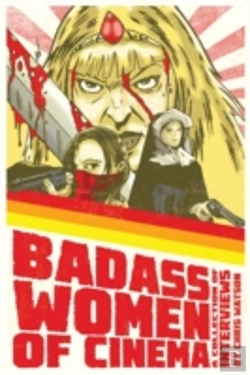 Bertrand.pt - Badass Women Of Cinema - A Collection Of Interviews