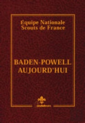 Baden-Powell Aujourd'Hui 