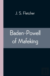 Baden-Powell Of Mafeking