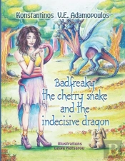 Badfreaky The Cherry Snake And The Indecisive Dragon