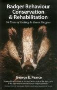 Badger Behaviour, Conservation & Rehabilitation