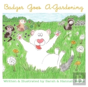Badger Goes A-Gardening