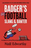 Badger'S Football Slang And Banter