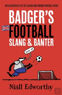 Bertrand.pt - Badger'S Football Slang And Banter