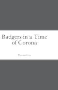 Badgers In A Time Of Corona