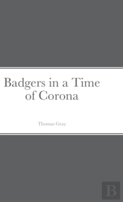 Badgers In A Time Of Corona