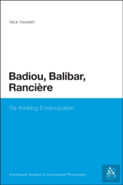 Badiou, Balibar, Ranciere
