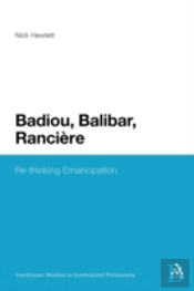 Badiou, Balibar, Ranciere